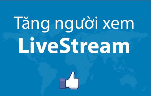 tăng mắt live stream facebook