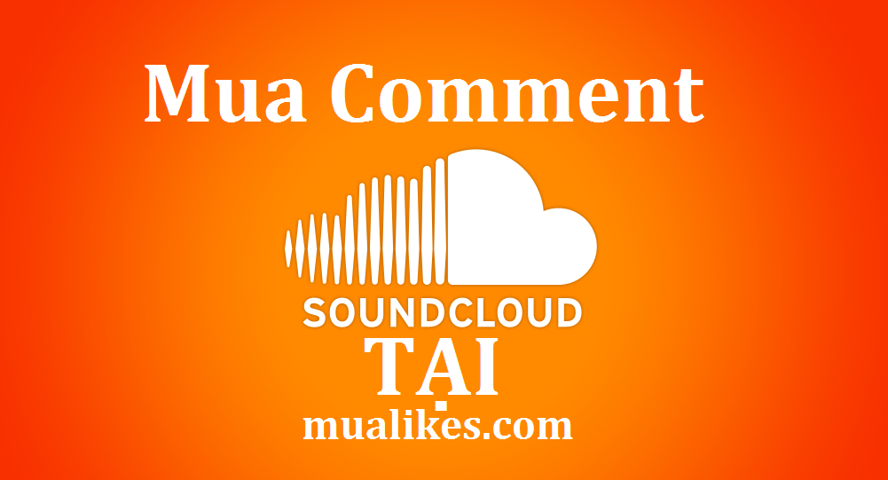 Mua Comment SoundCloud tại Mua Likes
